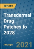 Transdermal Drug Patches to 2028- Product Image