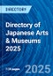 Directory of Japanese Arts & Museums 2025 - Product Thumbnail Image