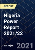 Nigeria Power Report 2021/22- Product Image