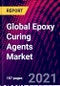 Global Epoxy Curing Agents Market, By Type, By Application, By Region, Trend Analysis, Competitive Market Share & Forecast, 2017-2027 - Product Image