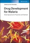Drug Development for Malaria. Novel Approaches for Prevention and Treatment. Edition No. 1 - Product Image