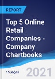 Top 5 Online Retail Companies - Company Chartbooks- Product Image