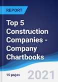 Top 5 Construction Companies - Company Chartbooks- Product Image