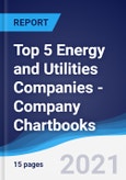 Top 5 Energy and Utilities Companies - Company Chartbooks- Product Image