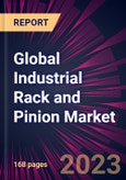 Global Industrial Rack and Pinion Market 2023-2027- Product Image