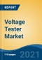Voltage Tester Market - Global Industry Size, Share, Trends, Opportunity and Forecast, 2016-2026 Segmented By Product Type (Contact Voltage Tester, Non-Contact Voltage Tester), By Operation (Handheld, Portable, Fixed), By Frequency, By Application and By Region - Product Thumbnail Image
