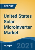 United States Solar Microinverter Market By Type (Single Phase and Three Phase), By Connectivity (Integrated, Standalone), By Application (Residential, Commercial, PV Power Plant), By Sales Channel, By Region, Competition, Forecast & Opportunities, 2026- Product Image
