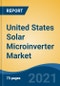 United States Solar Microinverter Market By Type (Single Phase and Three Phase), By Connectivity (Integrated, Standalone), By Application (Residential, Commercial, PV Power Plant), By Sales Channel, By Region, Competition, Forecast & Opportunities, 2026 - Product Thumbnail Image