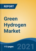 Green Hydrogen Market - Global Industry Size, Share, Trends, Opportunity and Forecast, 2016-2026 Segmented By Technology, By Application, By End Use Industry and By Region- Product Image