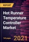 Hot Runner Temperature Controller Market Forecast to 2028 - COVID-19 Impact and Global Analysis by Type, Application, and Control Zone - Product Thumbnail Image