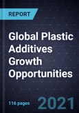 Global Plastic Additives Growth Opportunities- Product Image