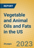 Vegetable and Animal Oils and Fats in the US- Product Image