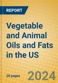 Vegetable and Animal Oils and Fats in the US- Product Image