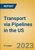 Transport via Pipelines in the US- Product Image