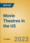 Movie Theatres in the US - Product Image