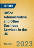 Office Administrative and Other Business Services in the US- Product Image