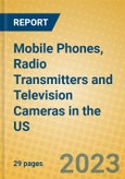 Mobile Phones, Radio Transmitters and Television Cameras in the US- Product Image