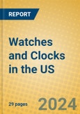 Watches and Clocks in the US- Product Image