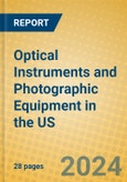 Optical Instruments and Photographic Equipment in the US- Product Image