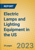 Electric Lamps and Lighting Equipment in the US- Product Image