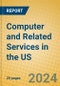 Computer and Related Services in the US - Product Image