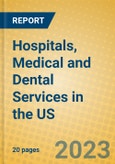 Hospitals, Medical and Dental Services in the US- Product Image