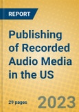 Publishing of Recorded Audio Media in the US- Product Image