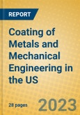 Coating of Metals and Mechanical Engineering in the US- Product Image