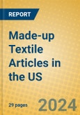 Made-up Textile Articles in the US- Product Image