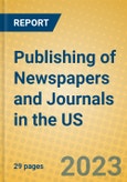 Publishing of Newspapers and Journals in the US- Product Image
