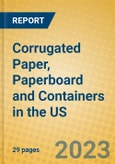 Corrugated Paper, Paperboard and Containers in the US- Product Image