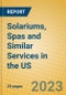 Solariums, Spas and Similar Services in the US - Product Thumbnail Image