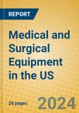 Medical and Surgical Equipment in the US- Product Image