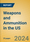 Weapons and Ammunition in the US- Product Image