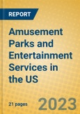 Amusement Parks and Entertainment Services in the US- Product Image
