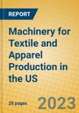 Machinery for Textile and Apparel Production in the US- Product Image