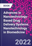 Advances in Nanotechnology-Based Drug Delivery Systems. Nanotechnology in Biomedicine- Product Image
