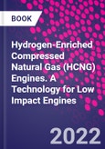 Hydrogen-Enriched Compressed Natural Gas (HCNG) Engines. A Technology for Low Impact Engines- Product Image