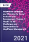 Healthcare Strategies and Planning for Social Inclusion and Development. Volume 1: Health for All - Challenges and Opportunities in Healthcare Management - Product Image