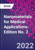 Nanomaterials for Medical Applications. Edition No. 2- Product Image