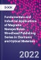 Fundamentals and Industrial Applications of Magnetic Nanoparticles. Woodhead Publishing Series in Electronic and Optical Materials - Product Thumbnail Image