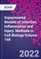 Experimental Models of Infection, Inflammation and Injury. Methods in Cell Biology Volume 168 - Product Image