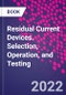 Residual Current Devices. Selection, Operation, and Testing - Product Thumbnail Image