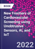 New Frontiers of Cardiovascular Screening using Unobtrusive Sensors, AI, and IoT- Product Image