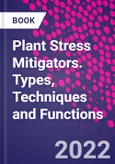 Plant Stress Mitigators. Types, Techniques and Functions- Product Image