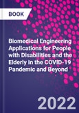 Biomedical Engineering Applications for People with Disabilities and the Elderly in the COVID-19 Pandemic and Beyond- Product Image