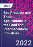 Bee Products and Their Applications in the Food and Pharmaceutical Industries- Product Image