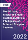 Multi-Chaos, Fractal and Multi-Fractional Artificial Intelligence of Different Complex Systems- Product Image