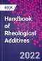 Handbook of Rheological Additives - Product Image