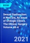 Sexual Dysfunction: A New Era, An Issue of Urologic Clinics. The Clinics: Surgery Volume 48-4 - Product Thumbnail Image